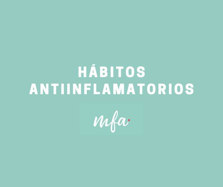 Lee más sobre el artículo Hábitos antiinflamatorios